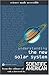 Understanding the New Solar System (Science Made Accessible.)