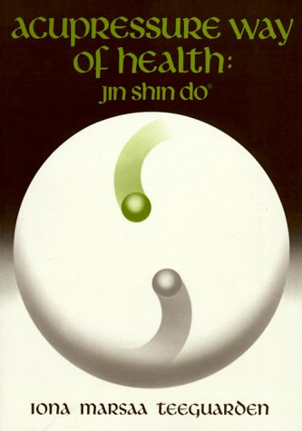 Acupressure Way of Health: Jin Shin Do (Paperback)