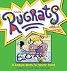 A Baby's Work Is Never Done: A Rugrats Comic Strip Collection