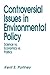 Controversial Issues In Env...