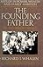 The Founding Father: The Story of Joseph P. Kennedy