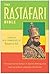 The Rastafari Bible: The Essential Collection of Sacred Writings That Inspired a Black Liberation Movement