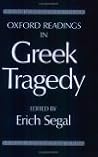 Oxford Readings in Greek Tragedy