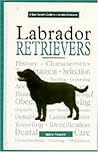A New Owner's Guide to Labrador Retrievers