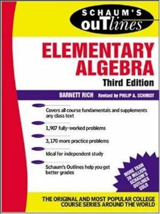 Schaum's Outline of Elementary Algebra ( Third Edition )