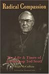 Radical Compassion: The Life and Times of Archbishop Ted Scott