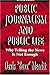 Public Journalism and Public Life (Lea's Communication Series)