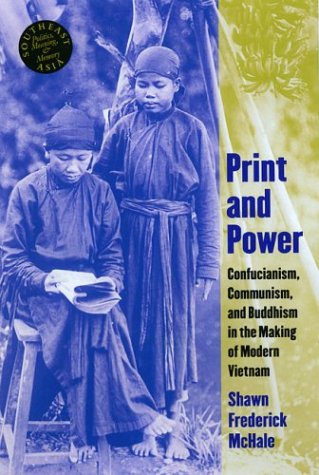 Print and Power: Buddhism, Confucianism, and Communism in the Making of Modern Vietnam (Hardcover)