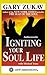 Igniting Your Soul Life