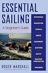 Essential Sailing: A Beginner's Guide