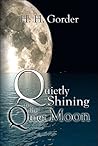 Quietly Shining to the Quiet Moon: A Book of Selected Poems