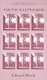 For the Sleepwalkers (Carnegie Mellon Classic Contemporary Series: Poetry)