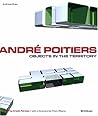 André Poitiers - Objects in the Territory André Poitiers - Objects in the Territory