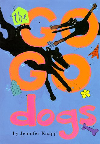 The Go Go Dogs (Hardcover)