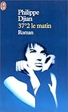37°2 le matin