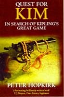 Quest for Kim: In Search of Kipling's Great Game