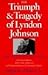 The Triumph and Tragedy of Lyndon Johnson by Joseph A. Califano Jr.