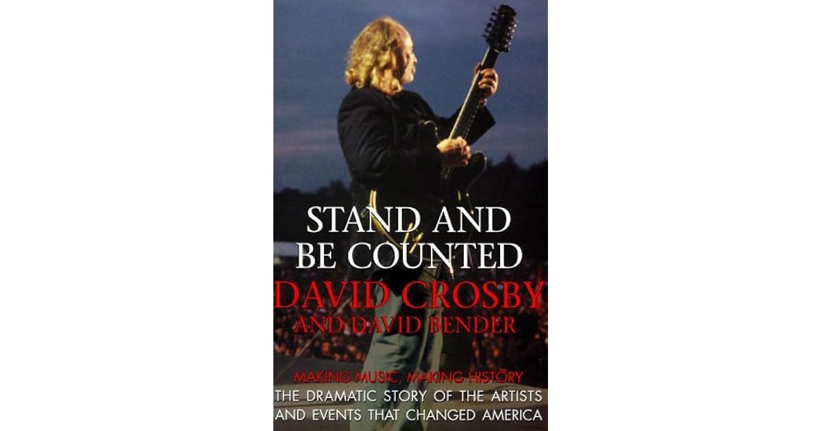 Stand and Be Counted Making Music, Making History the Dramatic Story