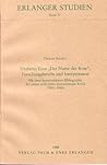 Umberto Ecos "Der Name der Rose": Forschungsbericht und Interpretation : mit einer kommentierten Bibliographie der ersten sechs Jahre internationaler ... (Erlanger Studien) (German Edition)
