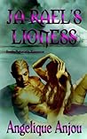 Ja-rael's Lioness by Angelique Anjou