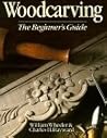 Woodcarving: The Beginner's Guide Woodcarving: The Beginner's Guide
