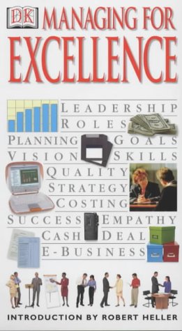 Managing For Excellence (DK Essential Managers)