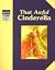 Cinderella: That Awful Cind...