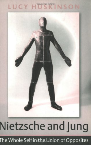 Nietzsche and Jung: THe Whole Self in the Union of Opposites (Paperback)