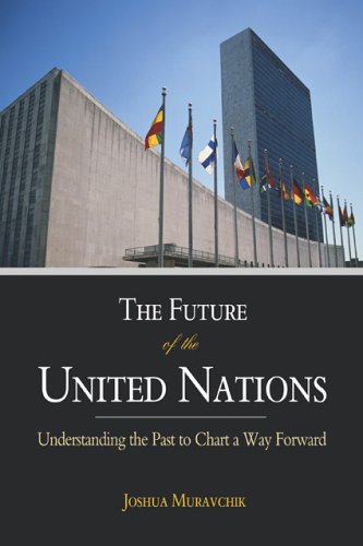 The Future of the United Nations: Understanding the Past to Chart a Way Forward (Hardcover)