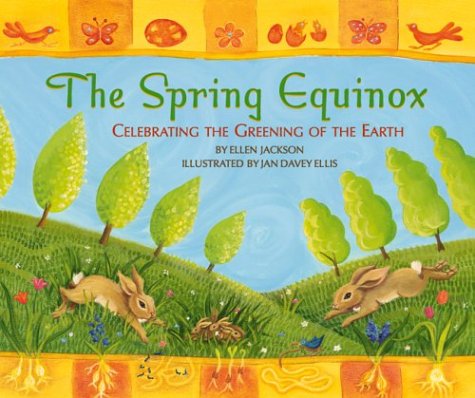 The Spring Equinox: Celebrating the Greening of the Earth (Paperback)
