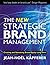The New Strategic Brand Management by Jean-Noël Kapferer