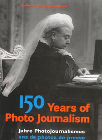 150 Years of Photojournalism Volume 1 (Hardcover)