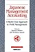 Japanese Management Accounting by Yasuhiro Monden