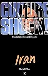 Culture Shock! Iran