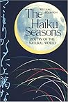 The Haiku Seasons: Poetry of the Natural World