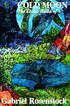 Cold Moon: The Erotic Haiku of Gabriel Rosenstock Cold Moon: The Erotic Haiku of Gabriel Rosenstock