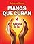 Manos Que Curan 2 by Barbara Ann Brennan Manos Que Curan 2 by Barbara Ann Brennan