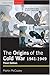The Origins of the Cold War, 1941-1949 (3rd Edition)