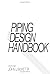Piping Design Handbook