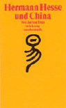 Hermann Hesse und China: Darstellung, Materialien, und Interpretation