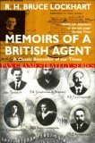 Memoirs of a British Agent: Being an Account of the Author's Early Life in Many Lands and His Official Mission to Moscow in 1918 (Paperback)