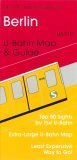 Michael Brein's Guide to Berlin by the U-Bahn (Michael Brein's Guides to Sightseeing By Public Transportation) (Michael Brein's Guides to Sightseeing By ... to Sightseeing By Public Transportation)