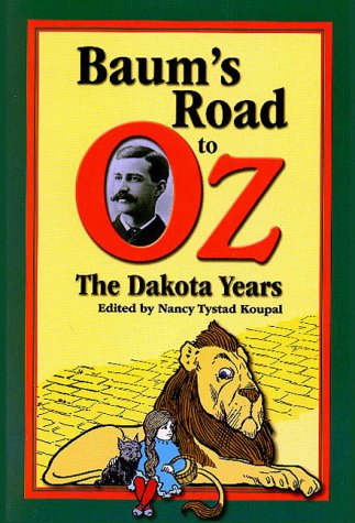 Baum's Road to Oz: The Dakota Years (Paperback)