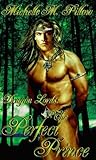 The Perfect Prince by Michelle M. Pillow
