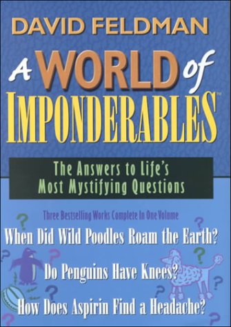 A World of Imponderables: The Answers to Life's Most Mystifying Questions (Hardcover)
