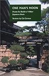 One Man's Moon: Expanded Edition: Poems by Basho and Other Japanese Poets