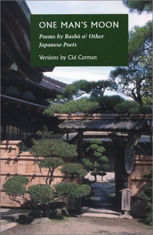 One Man's Moon: Expanded Edition: Poems by Basho and Other Japanese Poets (Paperback)