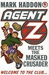 Agent Z Meets the Masked Crusader