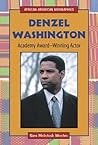 Denzel Washington: Academy Award-Winning Actor (African-American Biographies) Denzel Washington: Academy Award-Winning Actor (African-American Biographies)