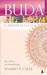 Buda, El Principe de La Luz: Su vida y su enseñanza